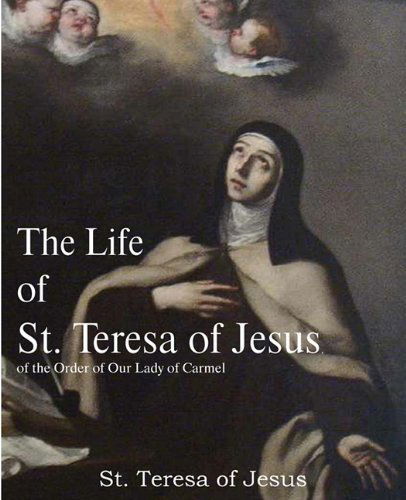 Cover for St. Teresa of Avila · The Life of St. Teresa of Jesus, of the Order of Our Lady of Carmel (Taschenbuch) (2010)