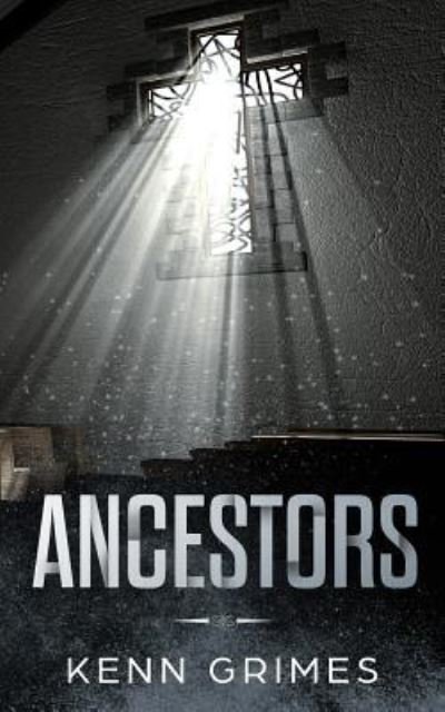Cover for Kenn Grimes · Ancestors (Paperback Book) (2018)