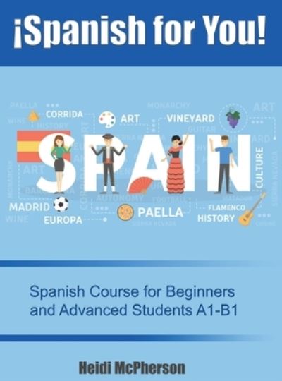 !Spanish for You! - Heidi McPherson - Books - Richter Publishing LLC - 9781945812835 - September 25, 2019