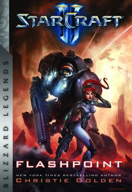 Cover for Christie Golden · StarCraft: Flashpoint: Blizzard Legends (Paperback Book) (2022)