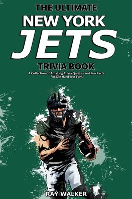 Cover for Ray Walker · The Ultimate New York Jets Trivia Book (Paperback Book) (2021)