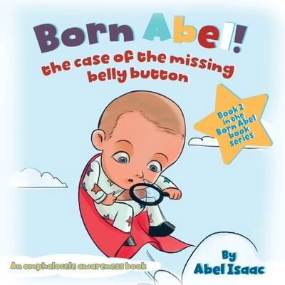 Cover for Abel Isaac · Case of the Missing Belly Button (Book) (2023)