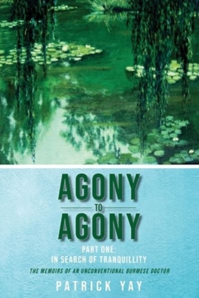 Cover for Patrick Yay · Agony to Agony (Paperback Book) (2021)