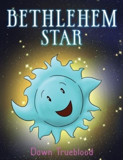 Cover for Dawn Trueblood · Bethlehem Star (Book) (2022)