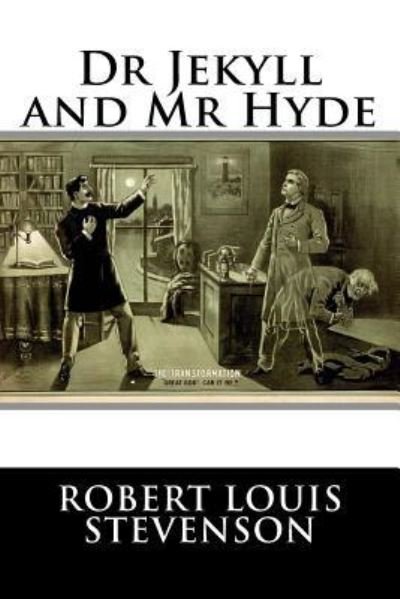 Dr Jekyll and MR Hyde - Robert Louis Stevenson - Böcker - Createspace Independent Publishing Platf - 9781975749835 - 6 september 2017