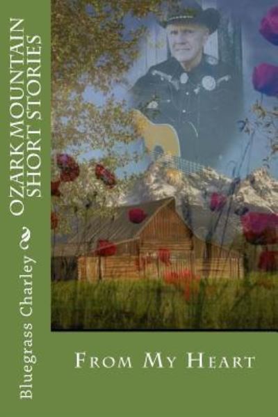 Cover for Bcc Bluegrass Charley Carnelison Bcc · Ozark Mountain Short Stories (Paperback Book) (2017)