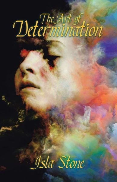 Cover for Isla Stone · Art of Determination (Bog) (2020)