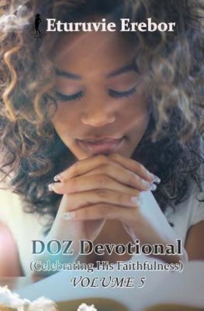 Cover for Eturuvie Erebor · Doz Devotional Volume 5 (Pocketbok) (2018)