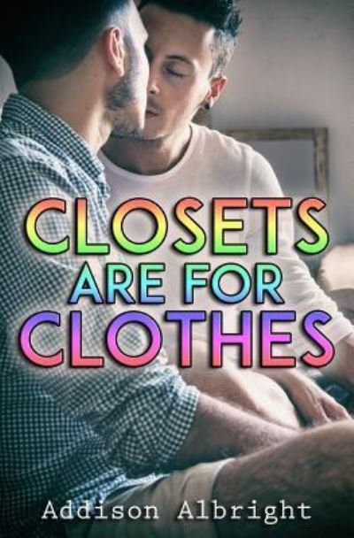 Cover for Addison Albright · Closets Are for Clothes (Paperback Book) (2018)