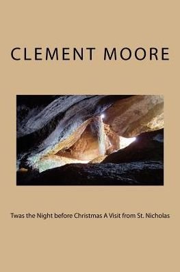 Cover for Clement C. Moore · Twas the Night before Christmas A Visit from St. Nicholas (Paperback Book) (2018)
