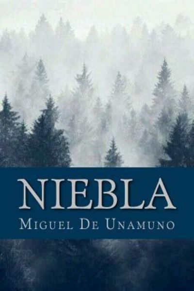 Cover for Miguel de Unamuno · Niebla (Paperback Book) (2018)