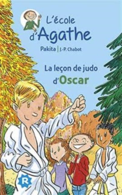 Cover for Pakita · L'ecole d'Agathe / Les mercredis d'Agathe / C'est moi Agathe !: La lecon de judo (Paperback Book) (2015)