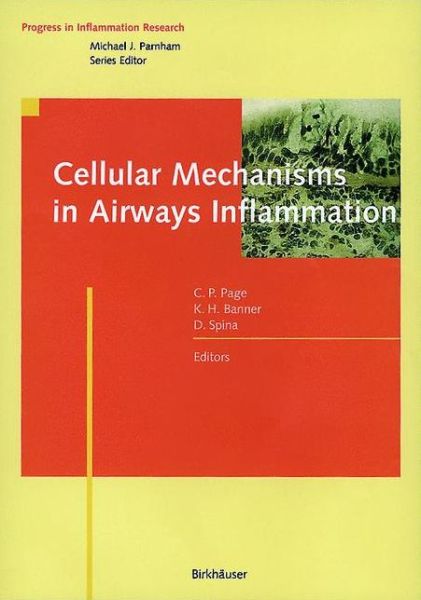 Cover for Clive P Page · Cellular Mechanisms in Airways Inflammation - Progress in Inflammation Research (Paperback Book) [Softcover reprint of the original 1st ed. 2000 edition] (2012)