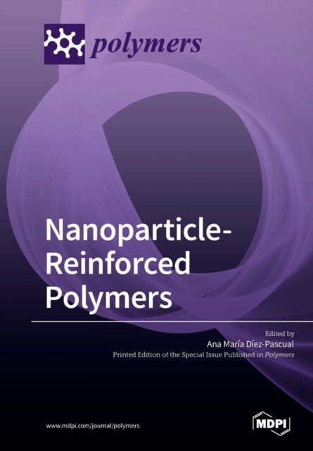 Cover for Ana Maria Diez-Pascual · Nanoparticle-Reinforced Polymers (Paperback Book) (2019)