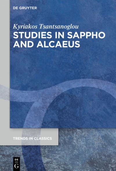 Cover for Tsantsanoglou · Studies in Sappho and Alc (Bog) (2019)
