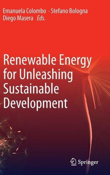 Cover for Emanuela Colombo · Renewable Energy for Unleashing Sustainable Development (Hardcover Book) [2013 edition] (2013)