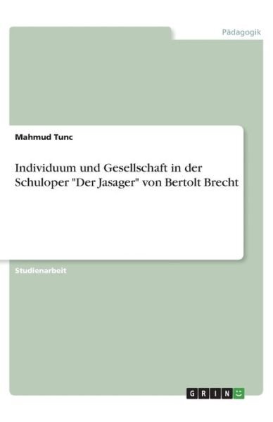 Individuum und Gesellschaft in der - Tunc - Livres -  - 9783346112835 - 