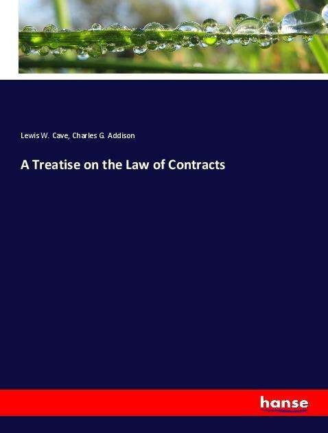 Cover for Cave · A Treatise on the Law of Contracts (Book)