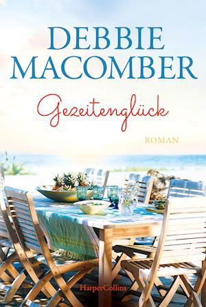 Cover for Debbie Macomber · Gezeitenglück (Book) (2024)