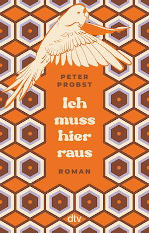Peter Probst · Ich muss hier raus (Bok) (2024)