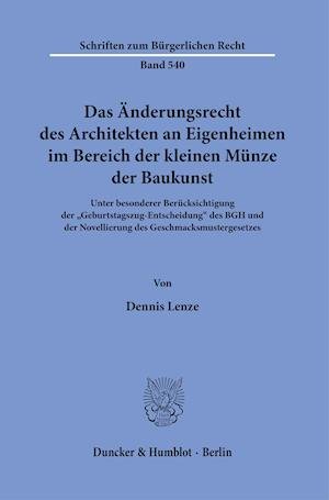 Cover for Dennis Lenze · Das Anderungsrecht Des Architekten an Eigenheimen Im Bereich Der Kleinen Munze Der Baukunst (Paperback Book) (2021)