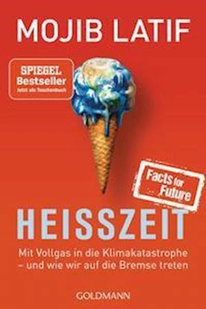 Heisszeit - Mojib Latif - Books - Goldmann - 9783442142835 - January 18, 2023