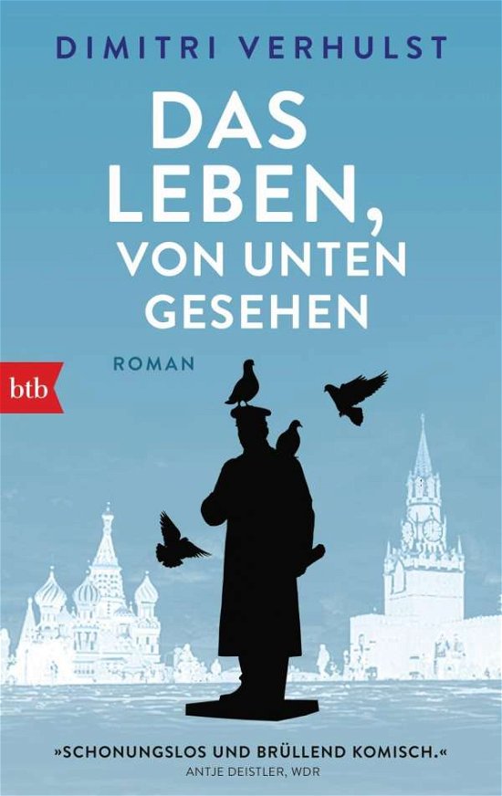 Cover for Dimitri Verhulst · Btb.71783 Verhulst:das Leben, Von Unten (Book)