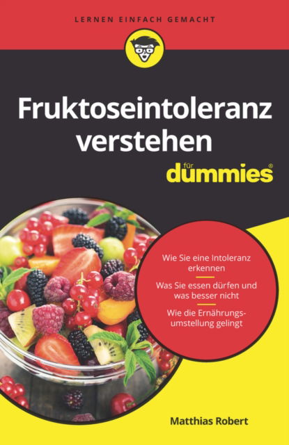 Cover for Matthias Robert · Fruktoseintoleranz fur Dummies - Fur Dummies (Paperback Book) (2021)