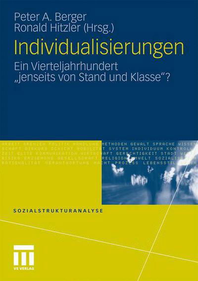 Cover for Peter a Berger · Individualisierungen: Ein Vierteljahrhundert &quot;jenseits Von Stand Und Klasse&quot;? - Sozialstrukturanalyse (Taschenbuch) [2010 edition] (2010)