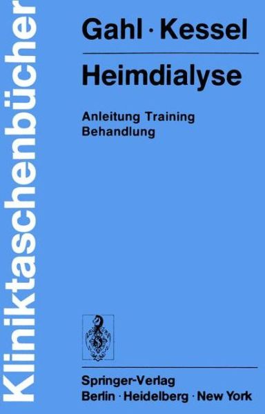 Cover for Gerhard Gahl · Heimdialyse - Kliniktaschenbucher (Paperback Book) [German edition] (1977)
