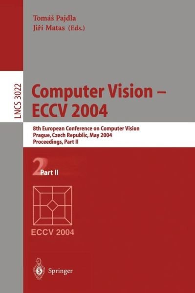 Cover for T Pajdla · Computer Vision - ECCV 2004: 8th European Conference on Computer Vision, Prague, Czech Republic, May 11-14, 2004. Proceedings, Part II - Lecture Notes in Computer Science (Paperback Bog) [2004 edition] (2004)