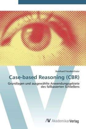 Cover for Freudenthaler · Case-based Reasoning (CBR (Book) (2012)