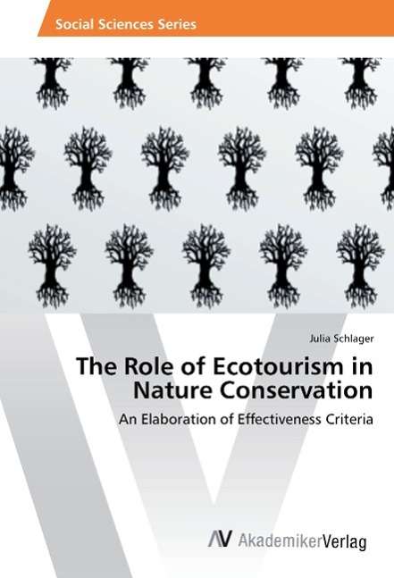 Cover for Schlager · The Role of Ecotourism in Natu (Book)