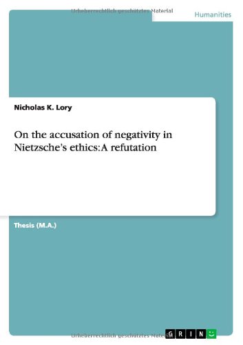 Cover for Nicholas K. Lory · On the Accusation of Negativity in Nietzsche's Ethics: a Refutation (Paperback Book) (2012)