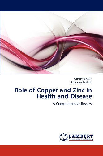Cover for Abhishek Mehta · Role of Copper and Zinc in Health and Disease: a Comprehensive Review (Paperback Book) (2012)