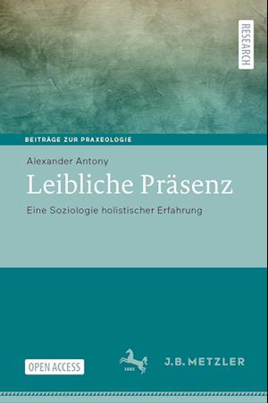 Cover for Alexander Antony · Leibliche Präsenz (Book) (2023)
