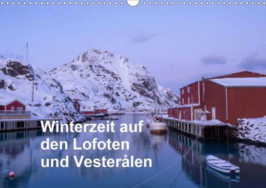 Winterzeit auf den Lofoten und Ves - Timm - Books -  - 9783672471835 - 