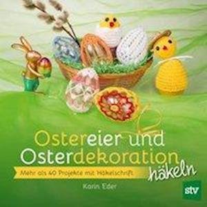 Cover for Eder · Ostereier &amp; Osterdekoration häkeln (Bok)
