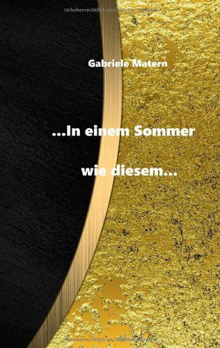 Cover for Gabriele Matern · ...In einem Sommer wie diesem... (Paperback Book) [German edition] (2014)