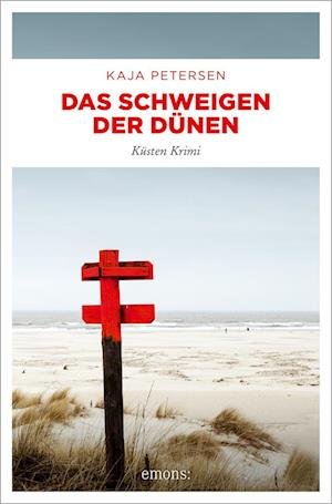 Das Schweigen der Dünen - Kaja Petersen - Kirjat - Emons Verlag - 9783740819835 - torstai 25. huhtikuuta 2024