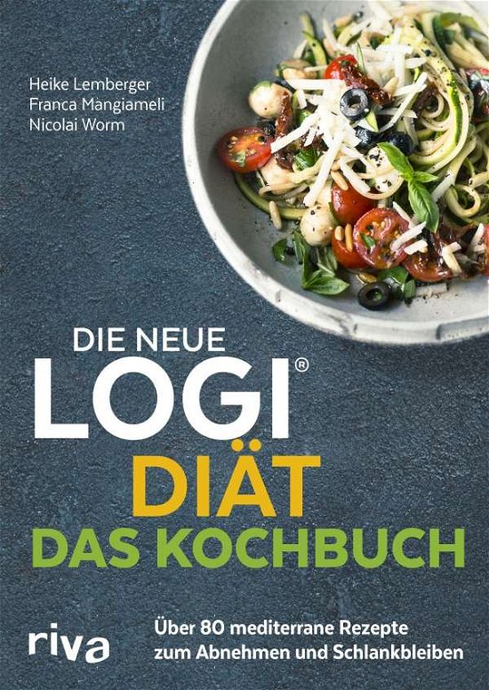 Die neue LOGI-Diät - Das Kochbuch - Worm - Livros -  - 9783742310835 - 