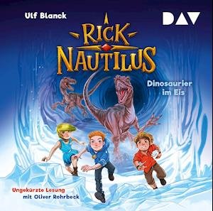 Cover for Ulf Blanck · Rick Nautilus-teil 6: Dinosaurier Im Eis. (CD) (2022)