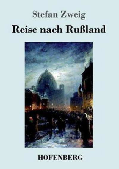 Cover for Zweig · Reise nach Rußland (Book) (2017)