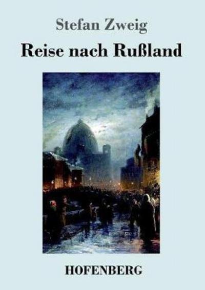 Cover for Zweig · Reise nach Rußland (Buch) (2017)