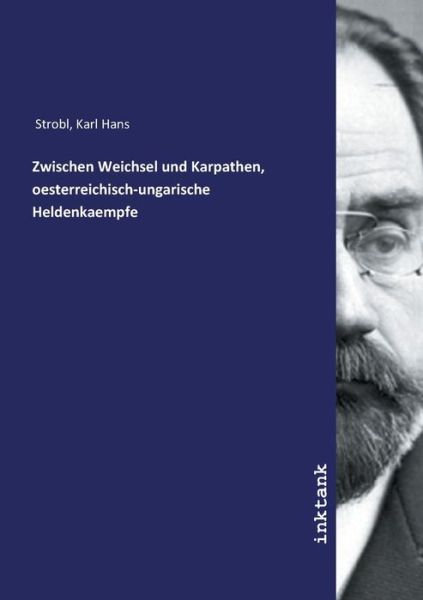 Cover for Strobl · Zwischen Weichsel und Karpathen, (Book)