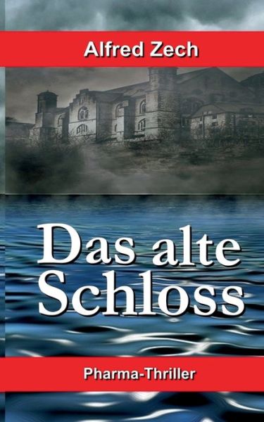 Cover for Zech · Das alte Schloss (Buch) (2019)