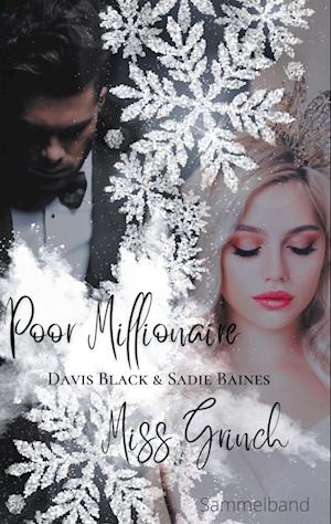 Cover for Sadie Baines · Poor Millionaire &amp; Miss Grinch (Hardcover Book) (2021)