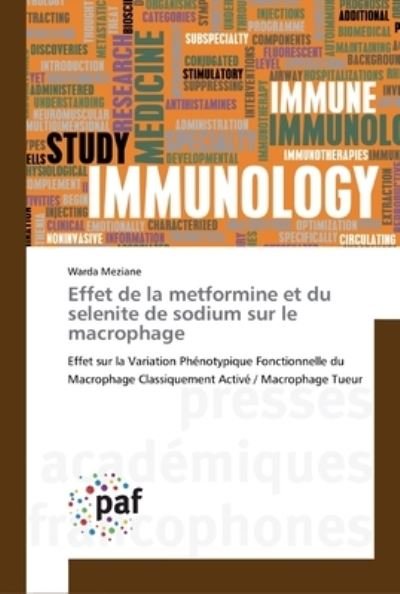 Cover for Warda Meziane · Effet de la metformine et du selenite de sodium sur le macrophage (Paperback Bog) (2019)