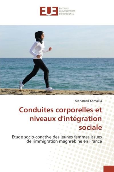 Cover for Khmailia Mohamed · Conduites Corporelles et Niveaux D'integration Sociale (Taschenbuch) (2018)