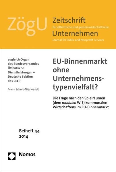 Cover for Frank Schulz-Nieswandt · EU-Binnenmarkt ohne Unternehmenstypenvielfalt? (Bog) [1. Auflage. edition] (2014)